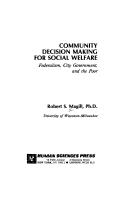 Community decision making for social welfare : federalism, city government, and the poor /