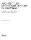 The architecture of the 20th century in drawings : utopia and reality /