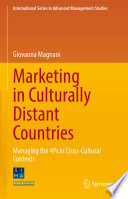 Marketing in Culturally Distant Countries : Managing the 4Ps in Cross-Cultural Contexts /