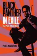 Black Panther in exile : the Pete O'Neal story /