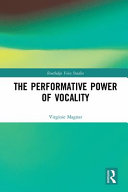 The performative power of vocality /