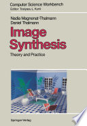 Image Synthesis : Theory and Practice /