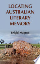 Locating Australian literary memory /