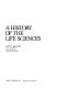 A history of the life sciences /