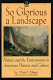So glorious a landscape : nature and the environment in American history and culture /
