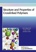 Structure and properties of crosslinked polymers /