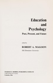 Education and psychology ; past, present, and future /