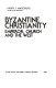 Byzantine Christianity : emperor, church, and the West /