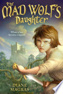 The Mad Wolf's daughter /