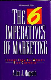 The 6 imperatives of marketing : lessons from the world's best companies /