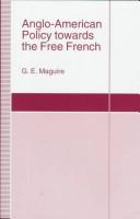 Anglo-American policy towards the free French /