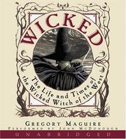 Wicked : [the life and times of the Wicked Witch of the West] /
