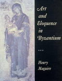 Art and eloquence in Byzantium /