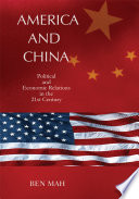 America and China : political and economic relations in the 21st century /