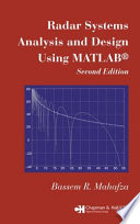 Radar systems analysis and design using MATLAB /
