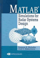 MATLAB simulations for radar systems design /