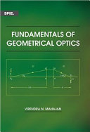 Fundamentals of geometrical optics /