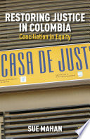 Restoring justice in Colombia : Conciliation in Equity /