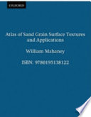 Atlas of sand grain surface textures and applications /