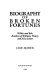 Biography of broken fortunes : Wilkie and Bob, brothers of William, Henry, and Alice James /