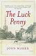 The luck penny /