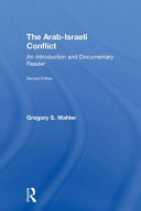 The Arab-Israeli conflict : an introduction and documentary reader /