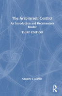 The Arab-Israeli conflict : an introduction and documentary reader /