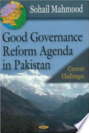 Good governance reform agenda in Pakistan : current challenges /