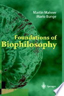 Foundations of biophilosophy /