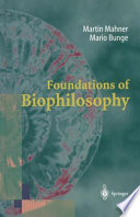 Foundations of Biophilosophy /