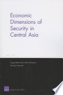 Economic dimensions of security in Central Asia /
