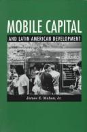 Mobile capital and Latin American development /