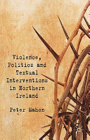 Violence, politics and textual interventions in Northern Ireland /