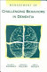 Management of challenging behaviors in dementia /