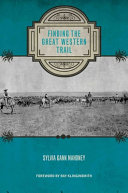 Finding the Great Western Trail /