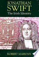 Jonathan Swift : the Irish identity /