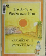 The boy who was followed home /