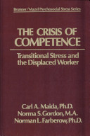 The crisis of competence : transitional stress and the displaced worker /