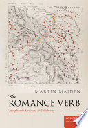 The romance verb : morphomic structure and diachrony /