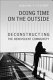 Doing time on the outside : deconstructing the benevolent community /