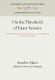 On the threshold of exact science : selected writings of Anneliese Maier on late medieval natural philosophy /