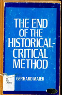 The end of the historical-critical method /