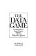 The data game : controversies in social science statistics /