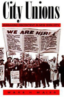 City unions : managing discontent in New York City /