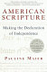 American scripture : making the Declaration of Independence /