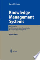 Knowledge Management Systems : Information and Communication Technologies for Knowledge Management /