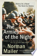 The armies of the night : history as a novel, the novel as history /