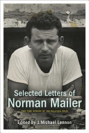 Selected letters of Norman Mailer /
