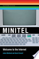 Minitel : welcome to the Internet /