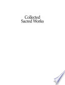 Collected sacred works /